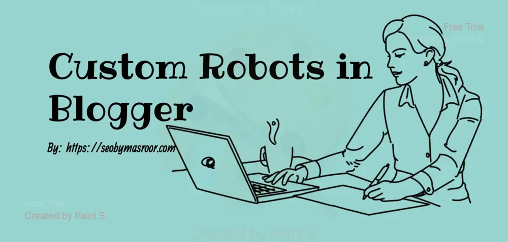 Custom Robots in Blogger
