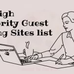 High Authority Guest Posting Sites