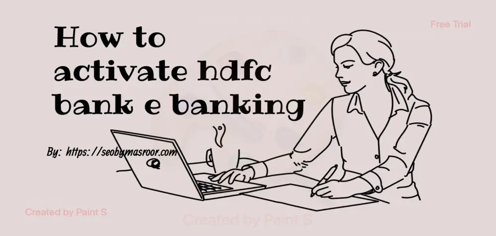 How to activate hdfc bank e banking