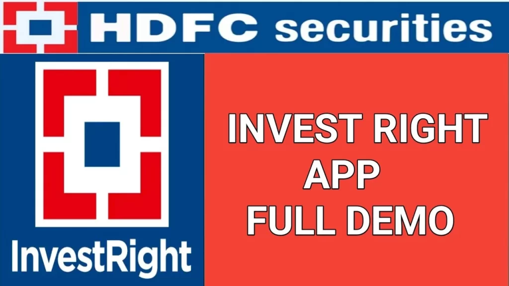 An image of showing - Invest right app full demo, this image is use for HDFC Security